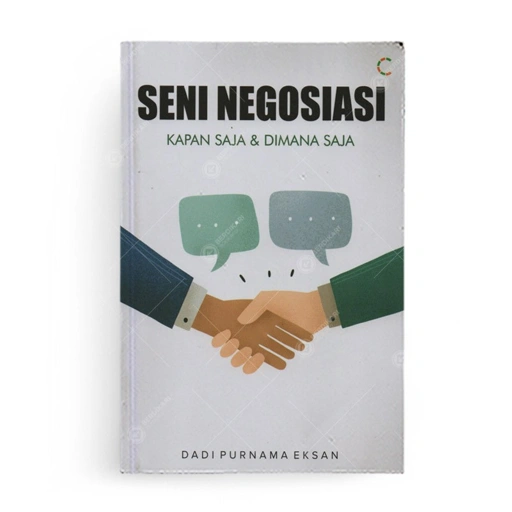 Image of Seni Negosiasi Kapan Saja dan Dimana Saja - Cemerlang