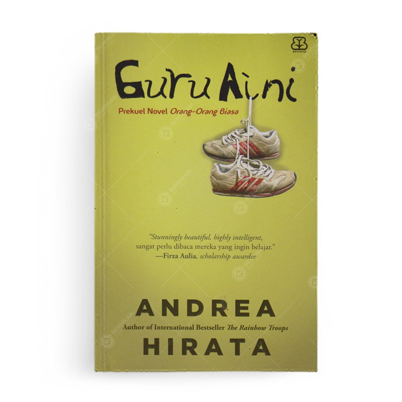 Andrea Hirata ; Guru Aini - Mizan