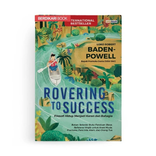 Image of Rovering To Success Sebuah Filosofi untuk Hidup Keren dan Bahagia - Renebook