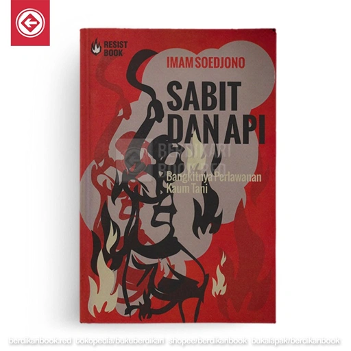Image of Sabit dan Api: Bangkitnya perlawanan kaum Tani - Resist