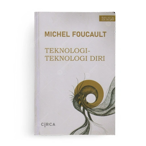 Image of Michel Foucault; Teknologi Teknologi Diri - Circa