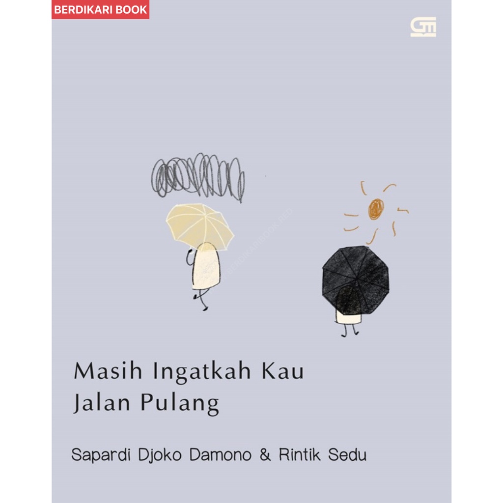 Masih Ingatkah Kau Jalan Pulang - Gramedia