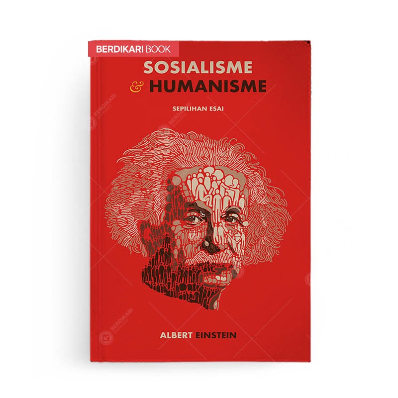 Einstein; Sosialisme dan Humanisme Sepilihan Esai - Jalan Baru