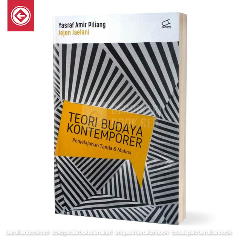 Teori Budaya Kontemporer: Penjelajahan Tanda dan Makna - Cantrik