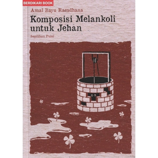 Image of Komposisi Melankoli untuk Jehan - Bening