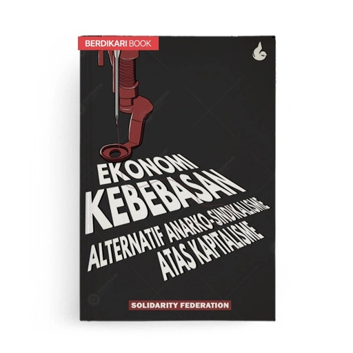 Image of Ekonomi Kebebasan Anarko Sindikalis Atas Kapitalisme - Liberta