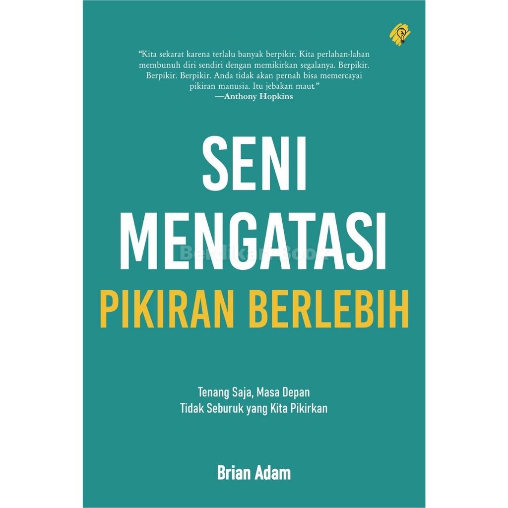 Seni Mengatasi Pikiran Berlebih - Shira