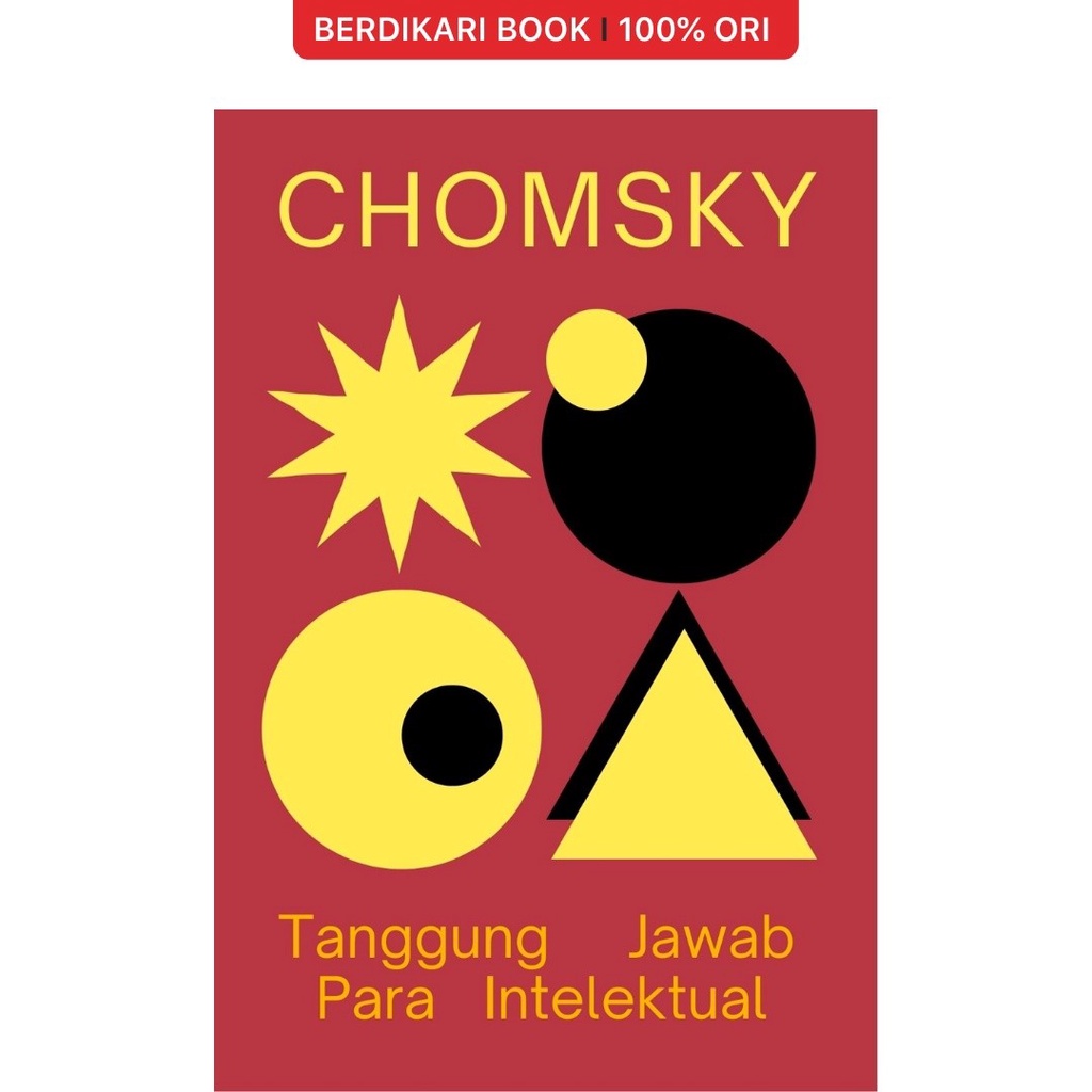 Chomsky; Tanggung Jawab Para Intelektual: Mengungkap Kebenaran, Menyingkap Kebohongan - Odyssee