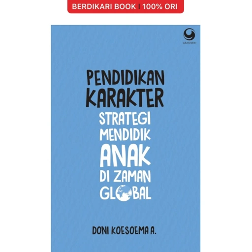 Image of Pendidikan Karakter: Strategi Mendidik Anak di Zaman Global Edisi Revisi - Gramedia