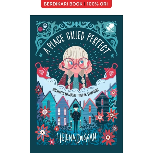 Image of Helena Duggan; A Place Called Perfect - Gramedia