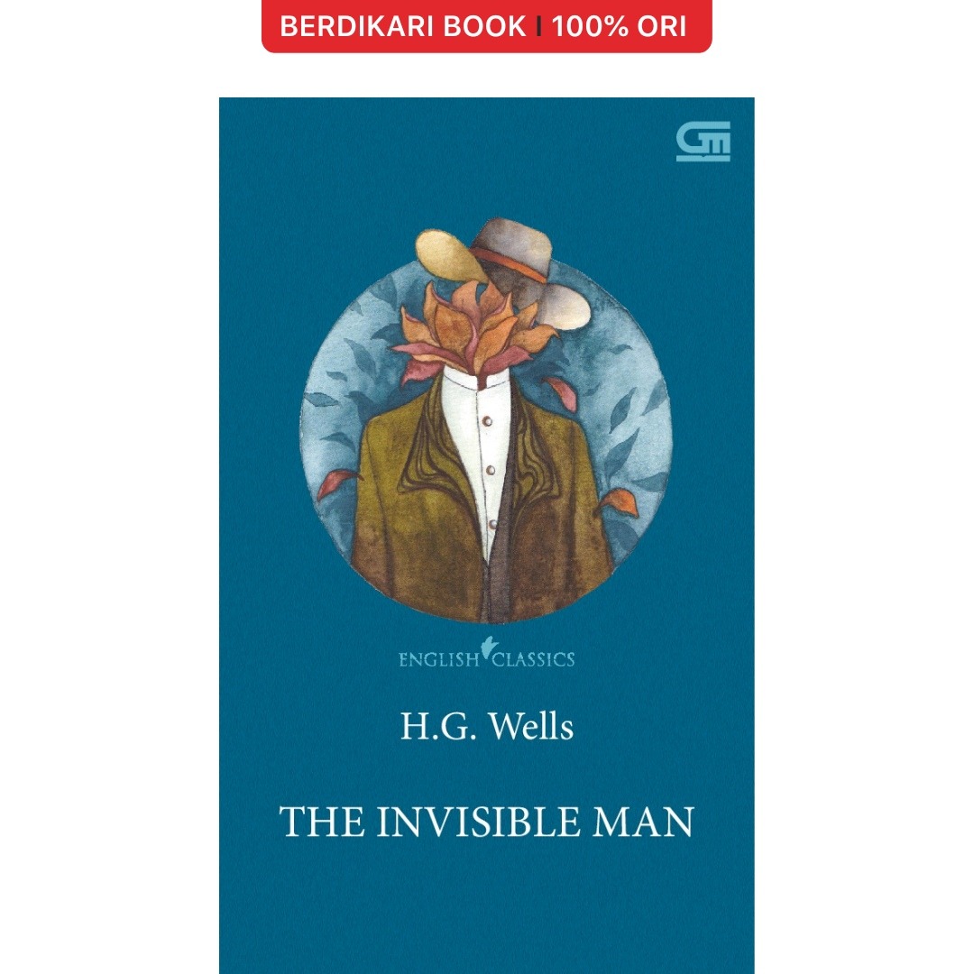 H.g. Wells; English Classics: The Invisible Man - Gramedia