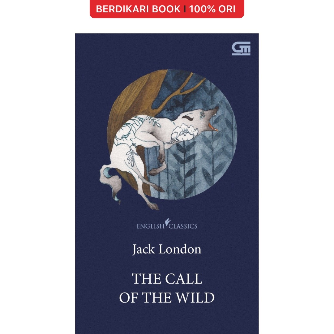 English Classics: The Call Of The Wild - Gramedia