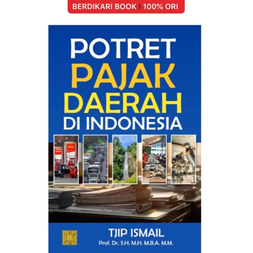 Image of POTRET PAJAK DAERAH DI INDONESIA (Tjip Ismail) - Prenadamedia