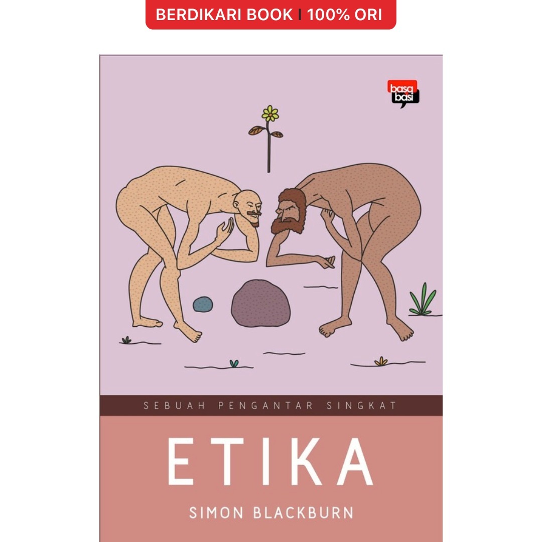 ETIKA: Sebuah Pengantar Singkat - Basabasi