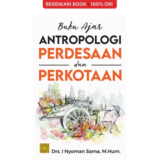 Buku Ajar Antropologi Perdesaan Dan Perkotaan - Prenadamedia