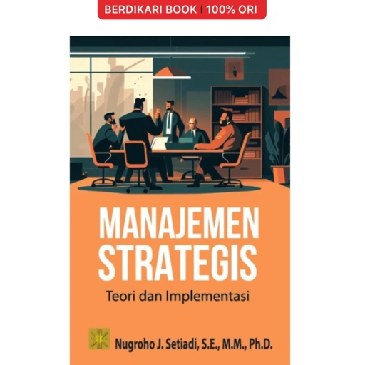 Image of MANAJEMEN STRATEGIS: Teori dan Implementasi - Prenadamedia