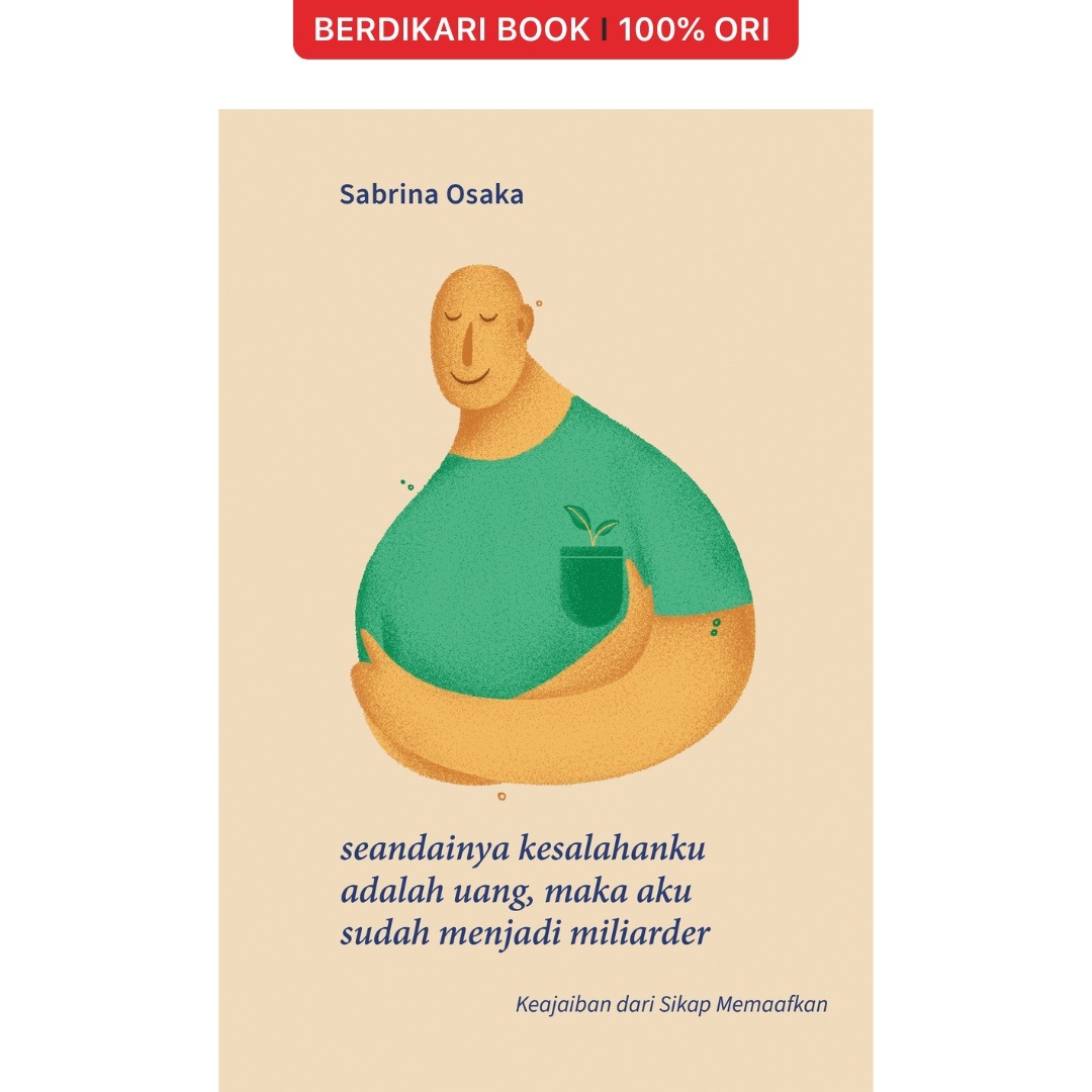 Seandainya Kesalahanku Adalah Uang, Maka Aku Sudah Menjadi Miliarder - Indoliterasi