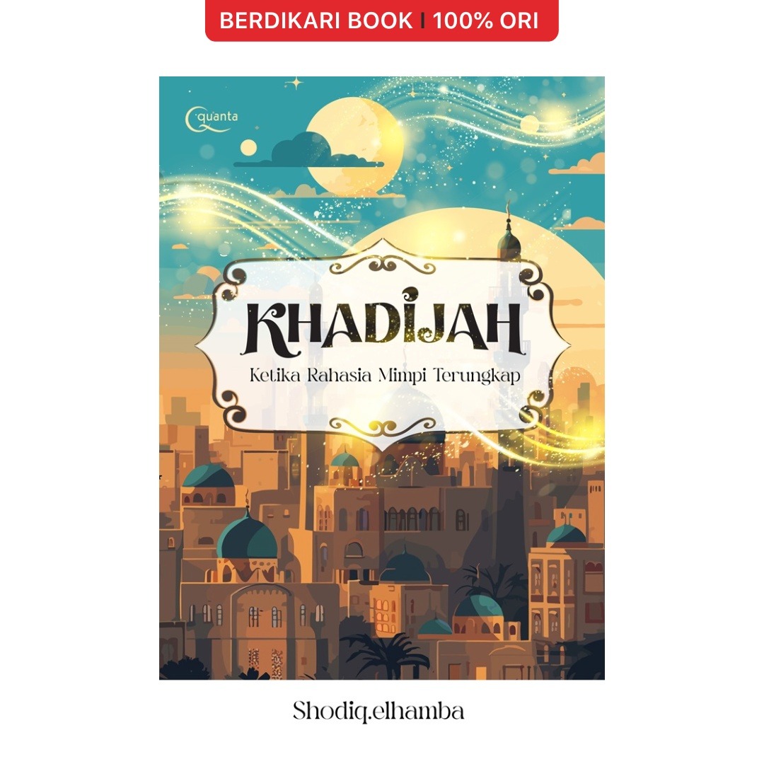 Khadijah: Ketika Rahasia Mimpi Terungkap - Gramedia