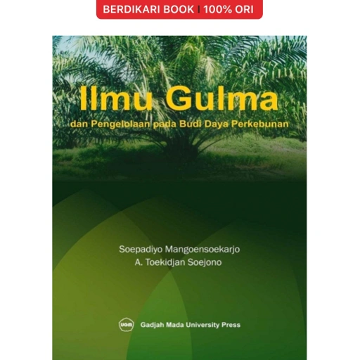Image of Ilmu Gulma dan Pengelolaan Pada Budi Daya Perkebunan - UGM Press