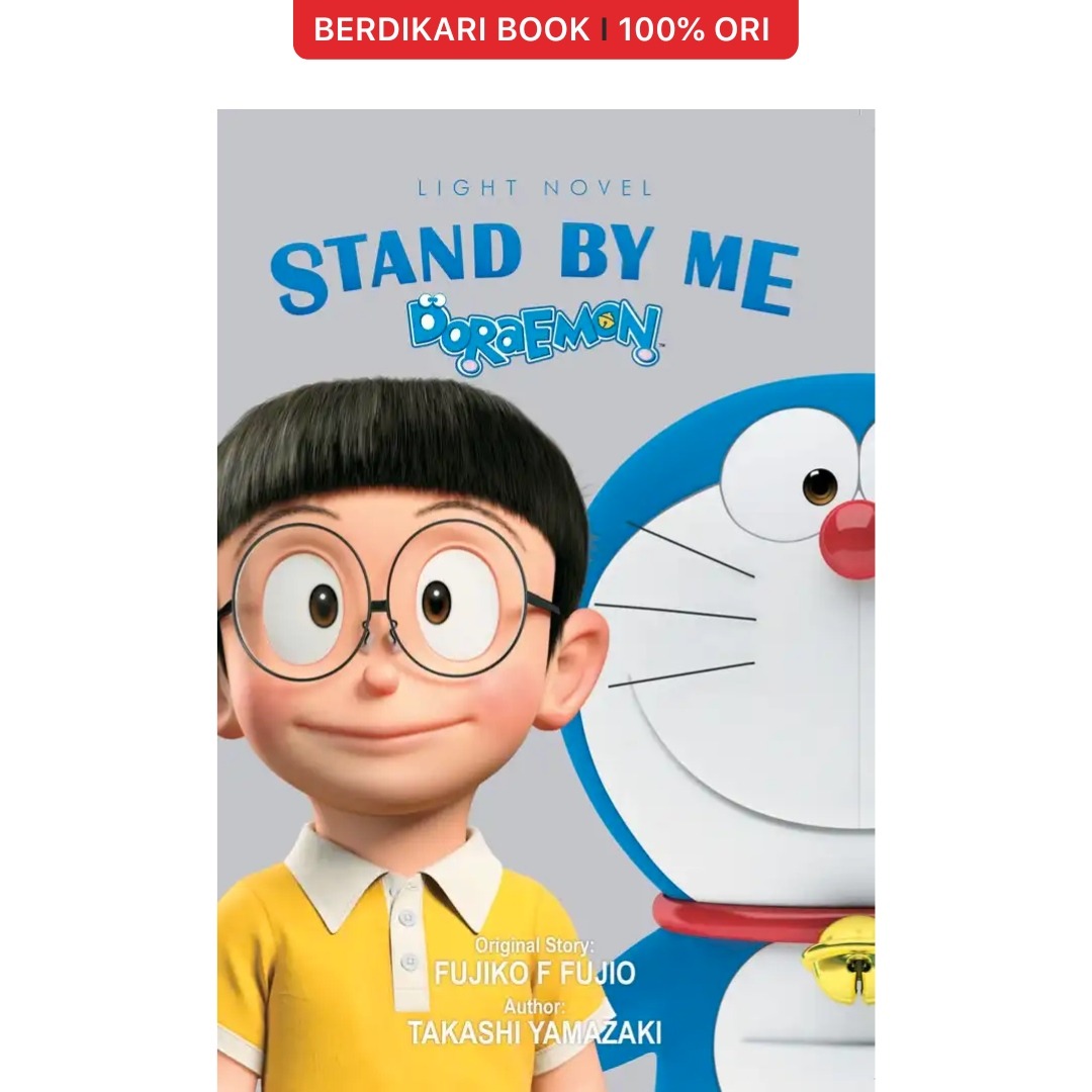 Light Novel: Stand By Me Doraemon - Gramedia