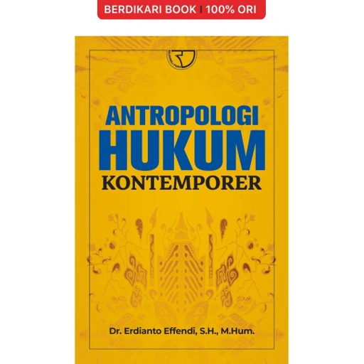Image of Antropologi Hukum Kontemporer – Erdianto Effendi - Rajawali Pers