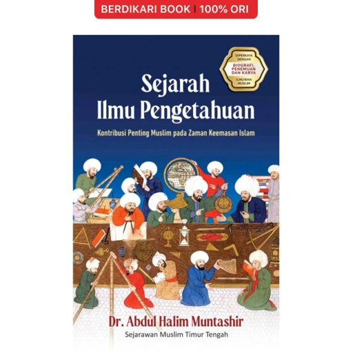 Image of Sejarah Ilmu Pengetahuan: Kontribusi Penting Muslim pada Zaman Keemasan Islam - Alvabet