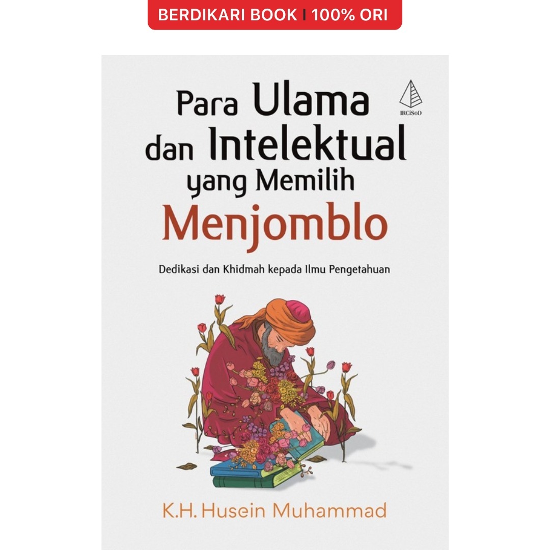 Para Ulama dan Intelektual yang Memilih Menjomblo - Diva