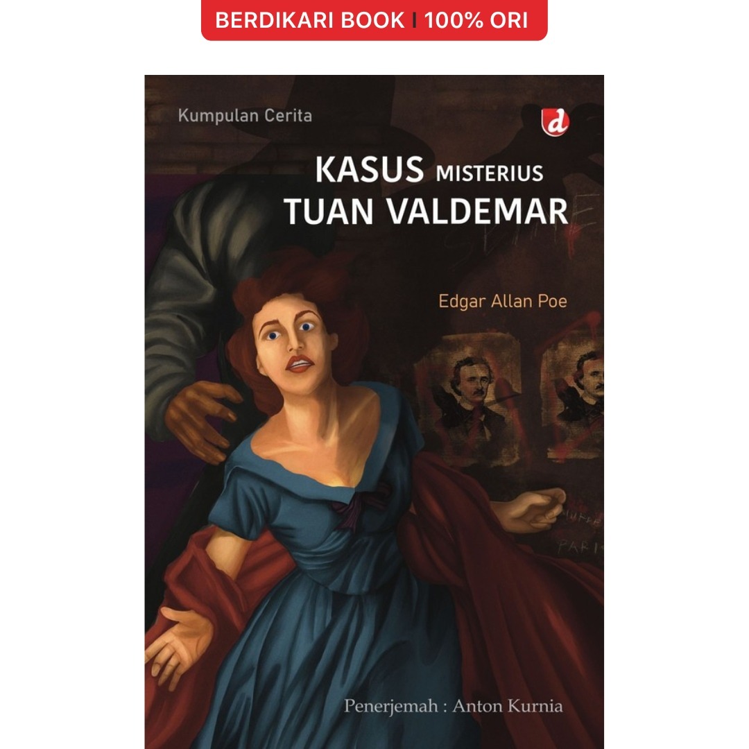 Edgar Allan Poe; Kasus Misterius Tuan Valdemar - Diva Press