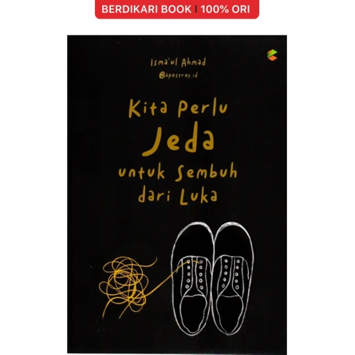 Image of Kita Perlu Jeda untuk Sembuh dari Luka - Cemerlang