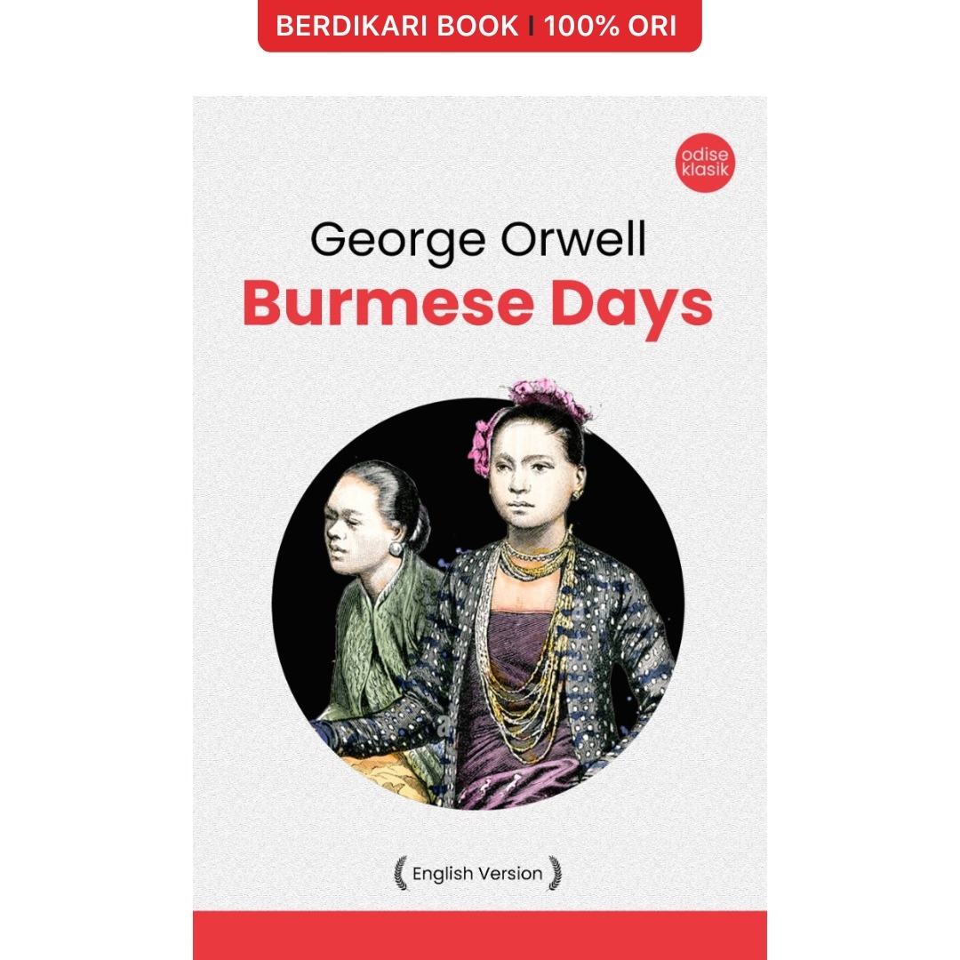 Orwell; Burmese Days (English Version) - Odyssee