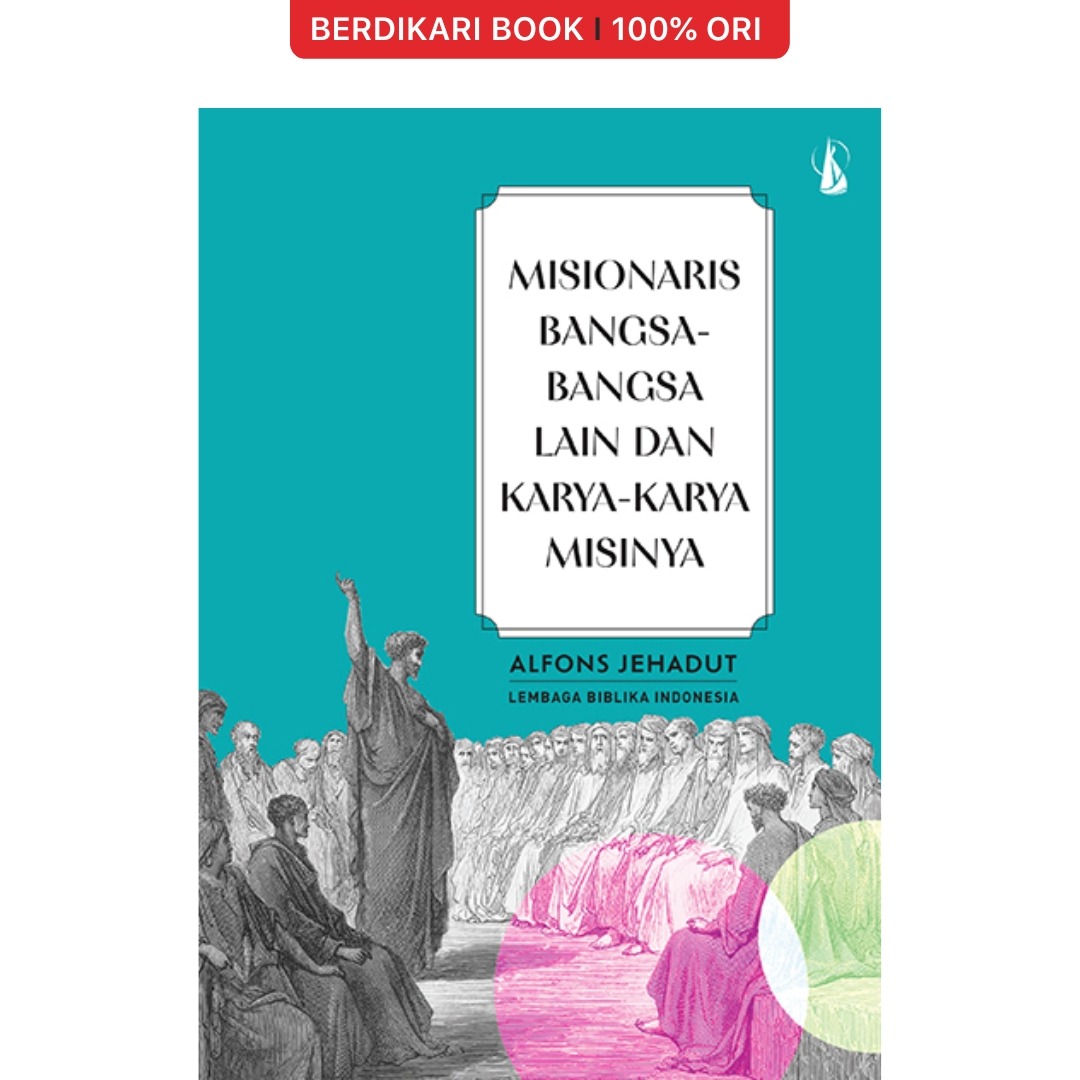 Misionaris Bangsa-bangsa Lain dan Karya-karya Misinya - Kanisius