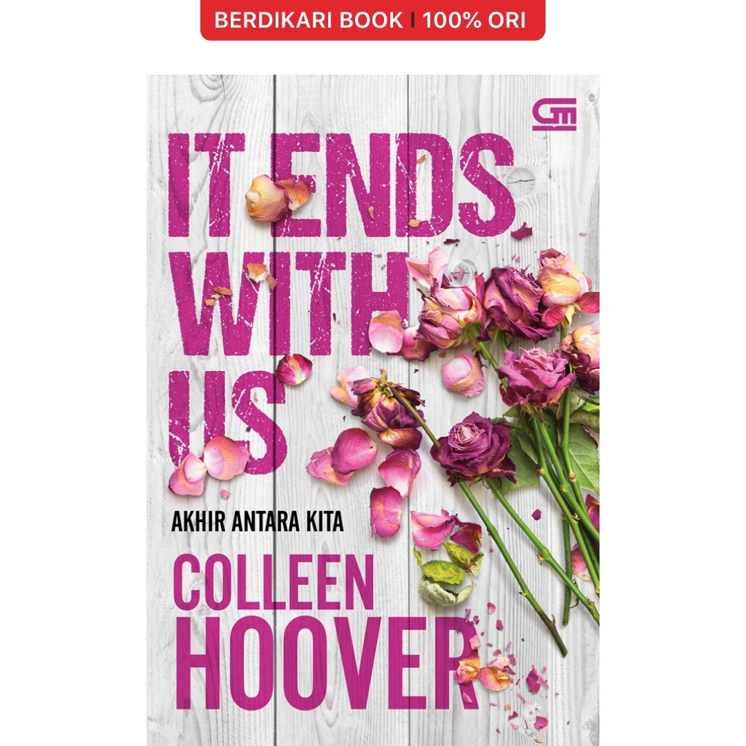 Akhir Antara Kita (It Ends with Us) - Gramedia