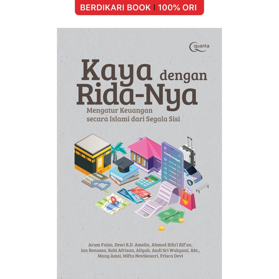 Kaya dengan Rida-Nya (Mengatur Keuangan secara Islami dari Segala Sisi) - Gramedia