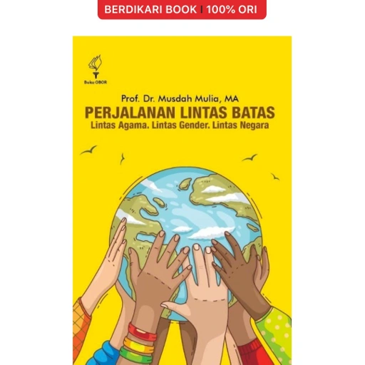 Image of Perjalanan Lintas Batas: Lintas Agama, Lintas Gender, Lintas Negara - Obor