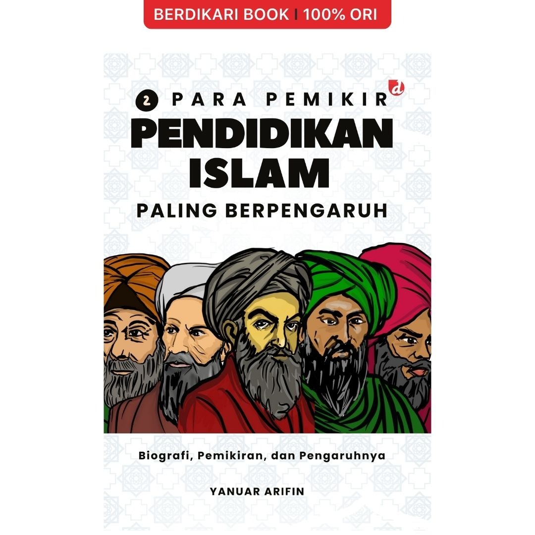 Para Pemikir Pendidikan Islam Paling Berpengaruh Jilid 2 - Diva Press