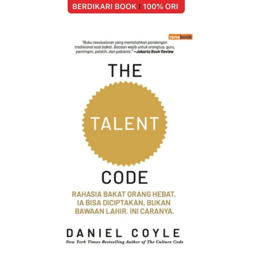 Image of The Talent Code Rahasia Bakar Orang Hebat Ini Caranya - Renebook