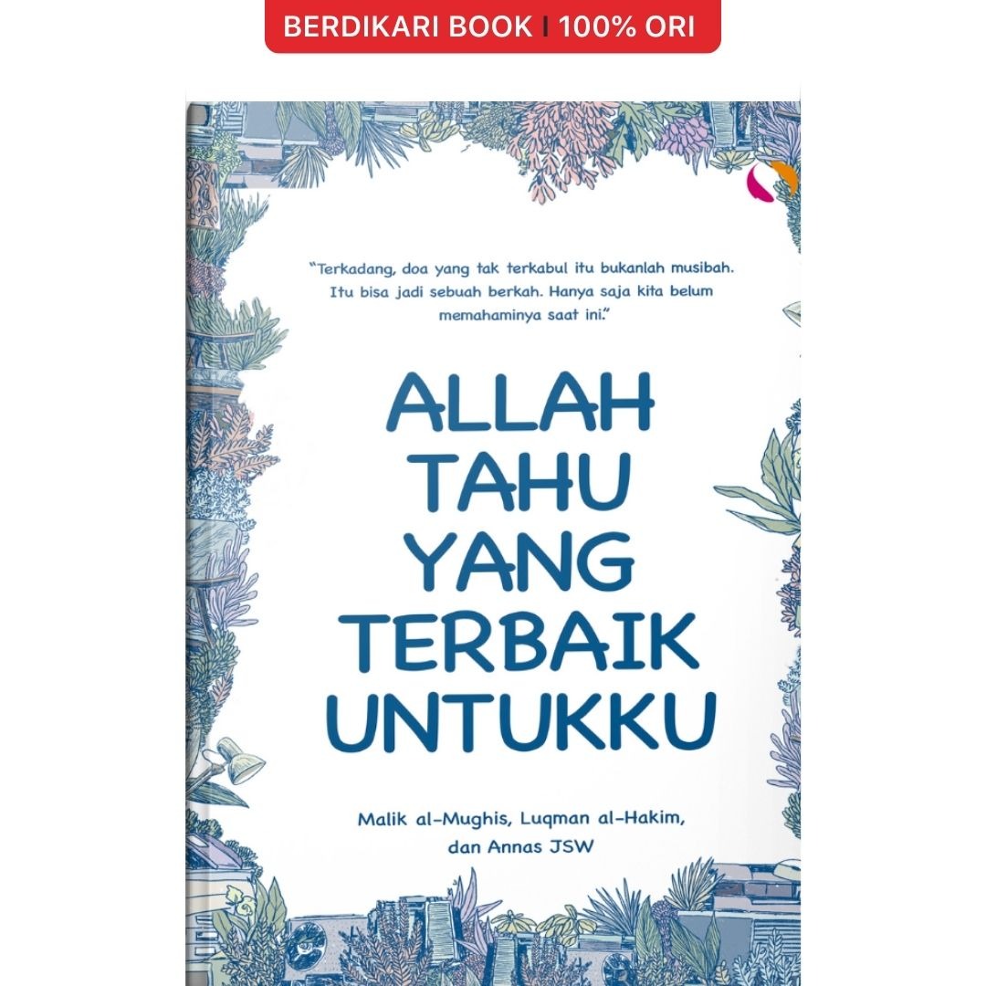 Allah Tahu yang Terbaik Untukku - Syalmahat