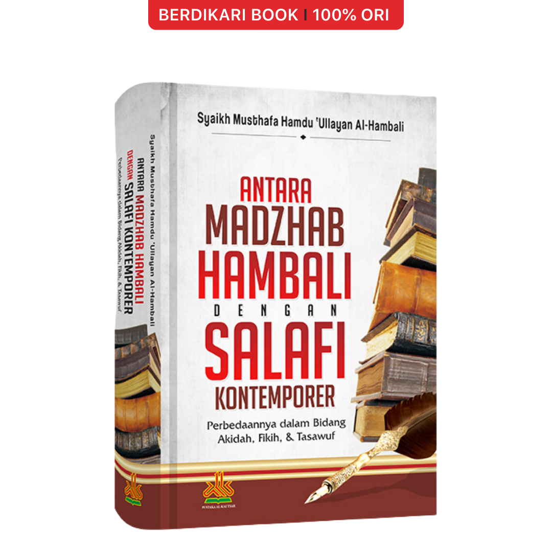 Antara Madzhab Hambali Dengan Salafi Komptemporer - Al-Kautsar