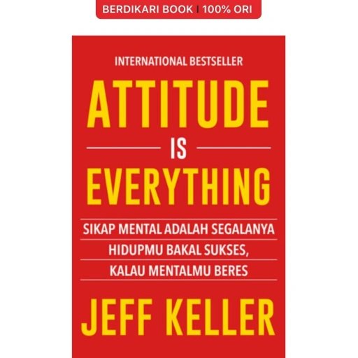Attitude is Everything Sikap Mental adalah Segalanya - Renebook