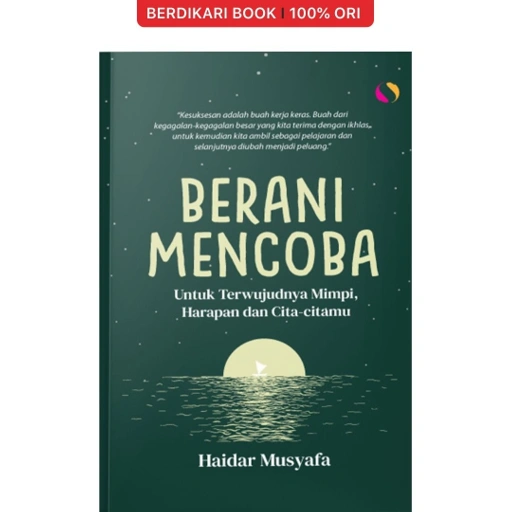 Image of Berani Mencoba Untuk Terwujudnya Mimpi Harapan Dan Cita Citamu - Syalmahat