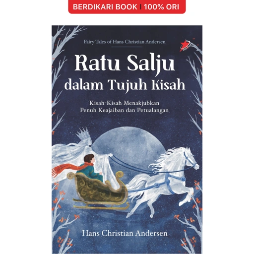 Ratu Salju dalam Tujuh Kisah; Kisah-Kisah Menakjubkan Penuh Keajaiban dan Petualang - Diva Press