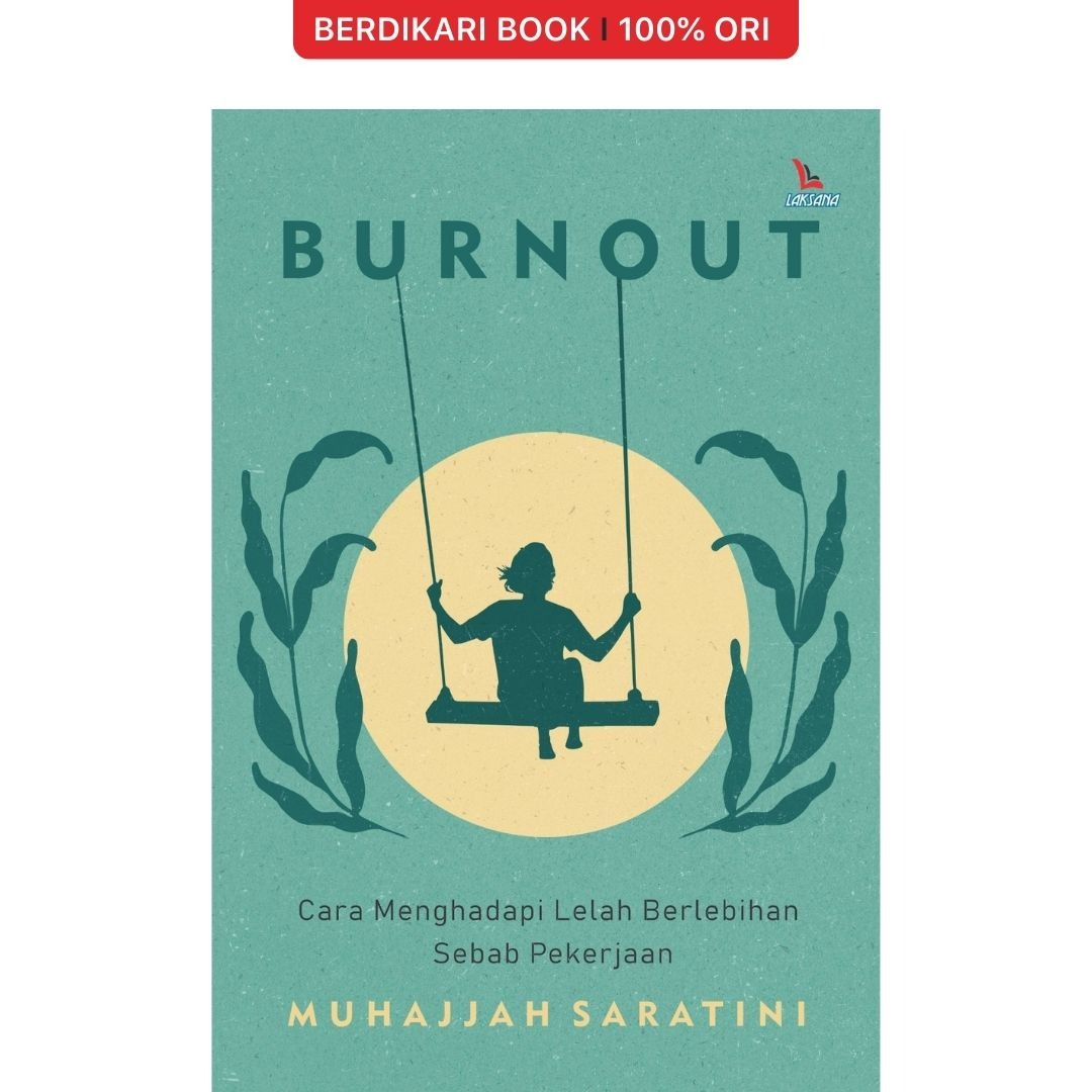 Burnout Cara Menghadapi Lelah Berlebihan Sebab Pekerjaan - Diva Press