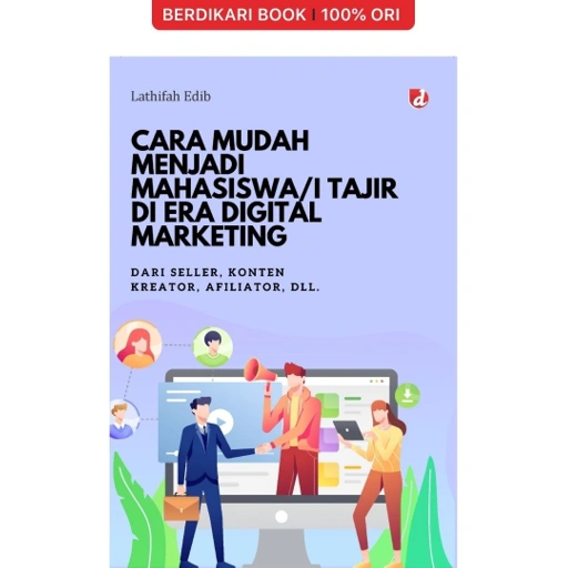 Image of Cara Mudah Menjadi Mahasiswa Tajir Di Era Digital Marketing - Diva Press