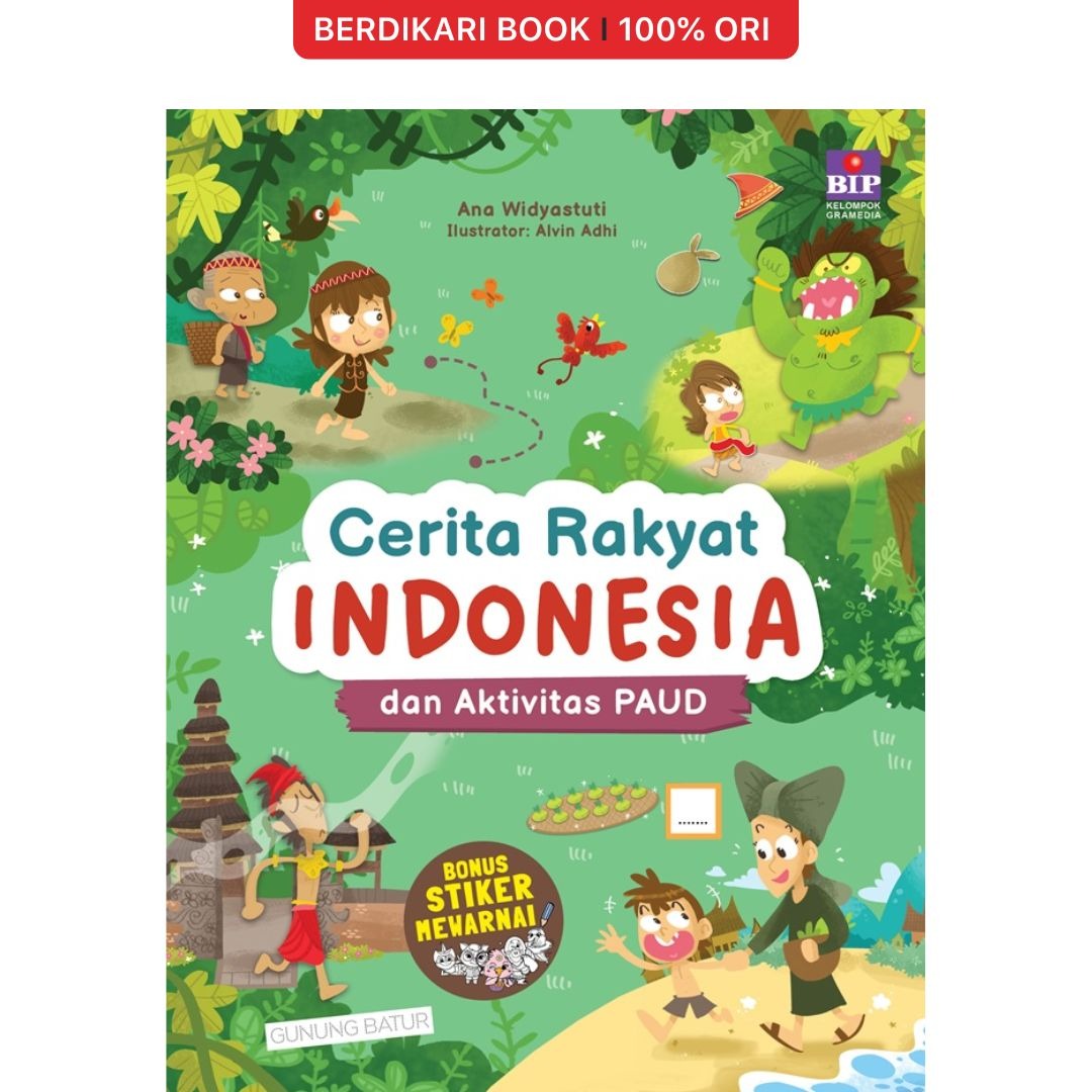 Cerita Rakyat Indonesia dan Aktivitas PAUD - Gramedia