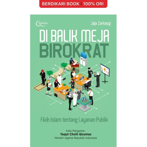 Image of Di Balik Meja Birokrat (Fikih Islam Tentang Layanan Publik) - Gramedia