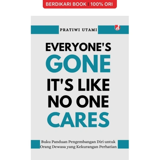 Image of Everyones Gone, Its Like No One Cares - Diva Press