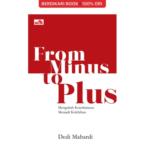 Image of From Minus to Plus: Mengubah Keterbatasan Menjadi Kelebihan - Gramedia