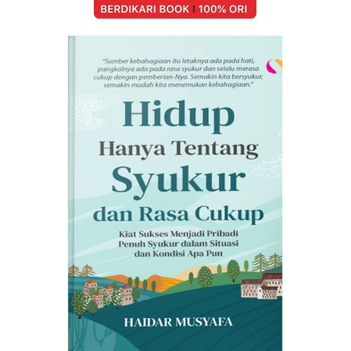 Image of Hidup Hanya Tentang Syukur dan Rasa Cukup - Syalmahat