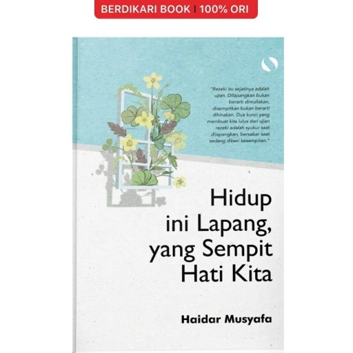 Image of Hidup Ini Lapang Yang Sempit Hati Kita - Syalmahat