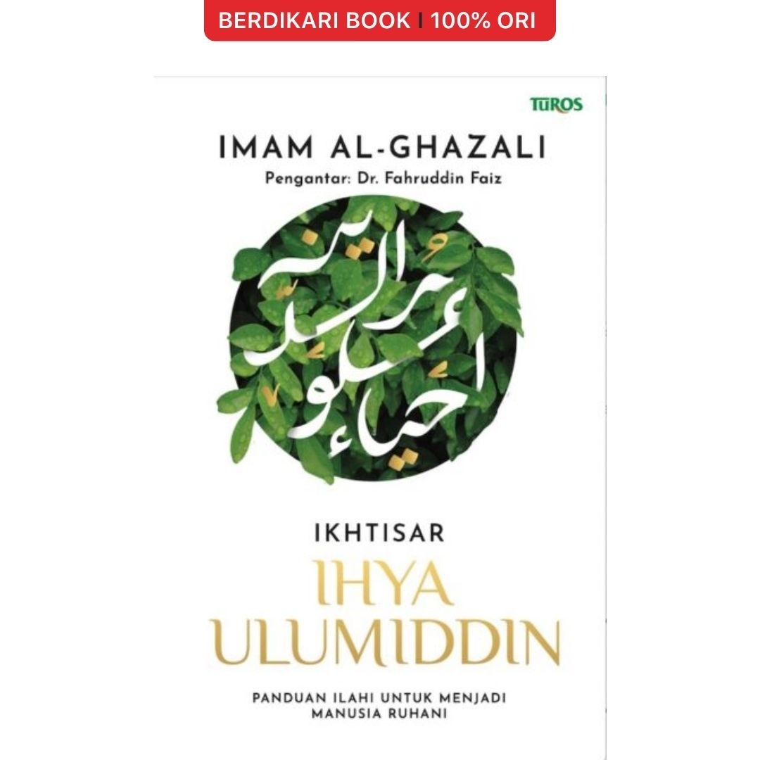 Ikhtisar Ihya Ulumiddin Al Ghazali - Renebook